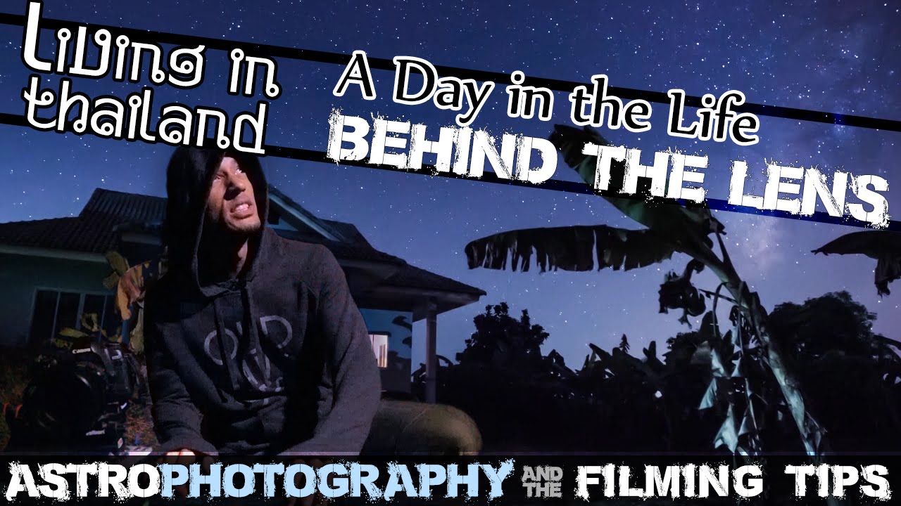 Read more about the article ASTROPHOTOGRAPHY NIGHT SKY CHIANG RAI Steadicam Tips & Edens Jabs LIVING IN THAILAND(ADITL BTL EP26)