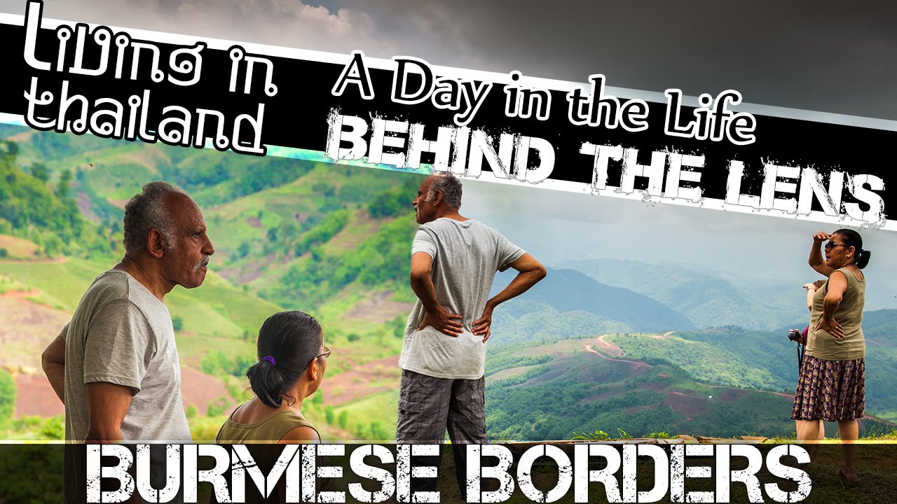 Read more about the article BURMESE BORDERS – LIVING IN THAILAND VLOG-(ADITL EP59)