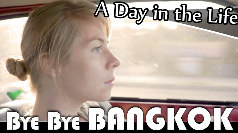 Read more about the article BYE BYE BANGKOK – LIVING IN THAILAND DAILY VLOG (ADITL EP114)
